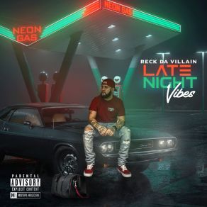 Download track Late Night Vibes Reck Da Villain