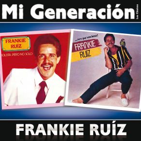 Download track Tu Con El Frankie Ruiz