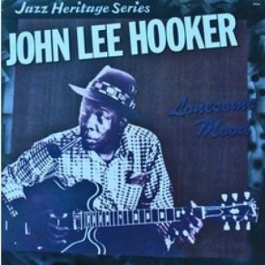 Download track Baby Be Strong John Lee Hooker