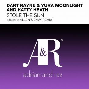 Download track Stole The Sun (Allen & Envy Remix) Dart Rayne, Katty Heath, Yura MoonlightAllen