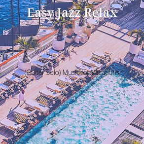 Download track Laid-Back Backdrops For Relaxing Holidays Easy Jazz Relax