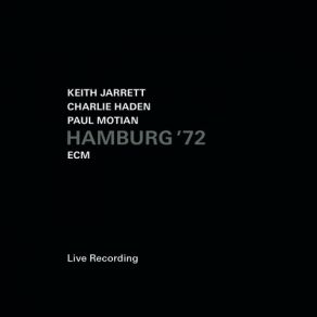 Download track Everything That Lives Laments (Live) Keith Jarrett, Charlie Haden, Paul Motian