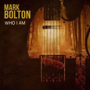 Download track Don't Walk Away From Me Mark Bolton