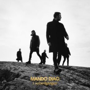 Download track I Solnedgången Mando Diao