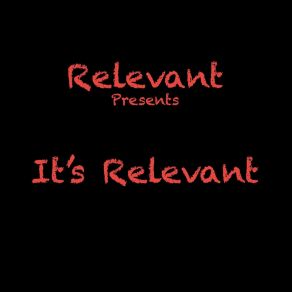 Download track Friends Relevant