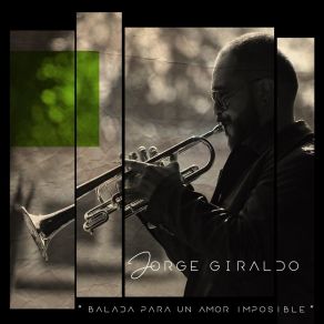 Download track Balada Para Un Amor Imposible Jorge Giraldo