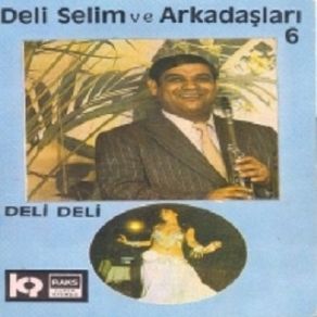 Download track Deli Deli Deli Selim