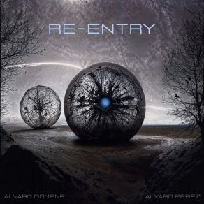 Download track Re-Entry Alvaro Perez