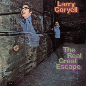 Download track The Real Great Escape Larry Coryell