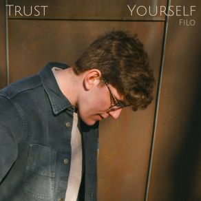 Download track Trust Yourself Filó