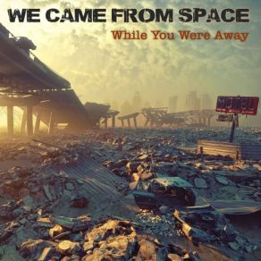 Download track A Light Never Ending We Came From Space