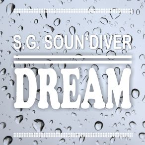 Download track Dream S. G. Soun'Diver