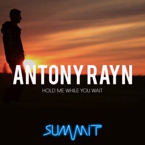 Download track Hold Me While You Wait (Instrumental Version) Antony Rayn