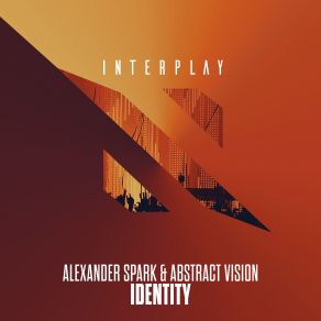 Download track Identity (Abstract Vision Remix) Abstract Vision, Alexander Spark