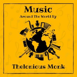 Download track I Wan't To Be Happy Thelonious Monk