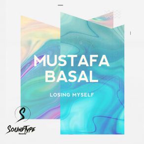 Download track Losing Myself Mustafa Basal