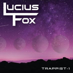 Download track Trappist-1: E Lucius Fox