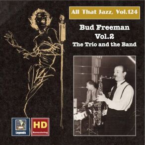 Download track I Got Rhythm Bud Freeman OrchestraBud Freeman Trio