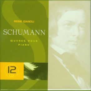 Download track Schumann: Op. 14 Piano Sonata 3 'Concert Sans Orchestre' - 3. Quasi Variaz Reine Gianoli