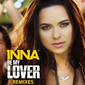 Download track Be My Lover (Adi Perez Remix Edit) Inna