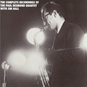 Download track Embarcadero Paul Desmond, Jim Hall, The Paul Desmond Quartet