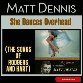 Download track Dancing On The Ceiling Matt Dennis