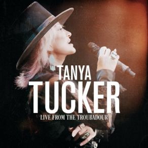 Download track What's Your Mama's Name, Child (Live From The Troubadour / October 2019) Tanya Tucker