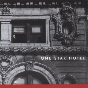 Download track Gravity Can't Explain One Star Hotel