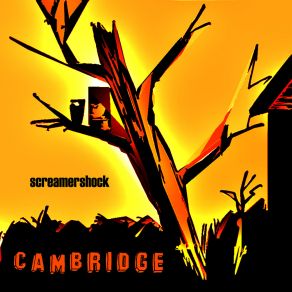 Download track Cambridge (Original Mix) Screamershock