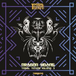 Download track Tribal Techno Series 20 (Original Mix) Dragon Hoang