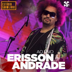 Download track Fim De Tarde (Ao Vivo) Erisson Andrade