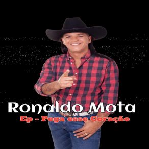 Download track Pega Esse Coração Ronaldo Mota