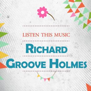 Download track Them That's Got Richard ''Groove'' Holmes