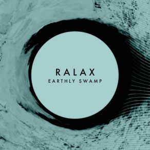 Download track Dreams Of The Forsaken Place Ralax