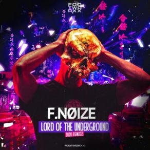 Download track Lord Of The Underground (Reboot 2020 Remix) F. Noize