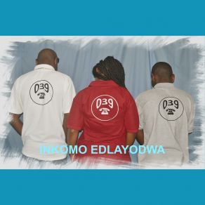 Download track Inkomo Edlayodwa 039