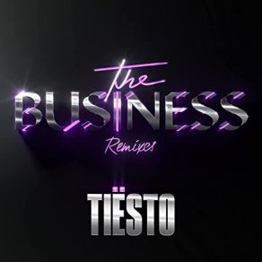 Download track The Business, Pt. II (Clean Bandit Remix) DJ Tiësto