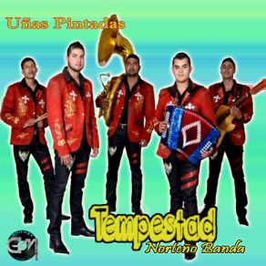 Download track Las Uñas Pintadas Tempestad Norteño Banda