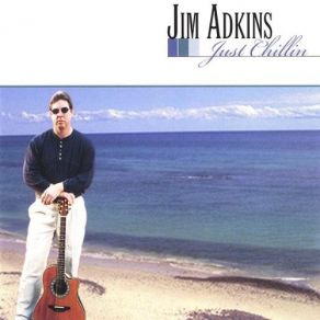 Download track Just Chillin' Jim Adkins