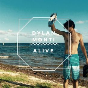 Download track Alive Dylan Monti