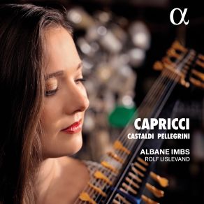 Download track Castaldi: Capricci A Due Stromenti Cioè Tiorba E Tiorbino: Capricetto Galante Rolf Lislevand, Albane Imbs