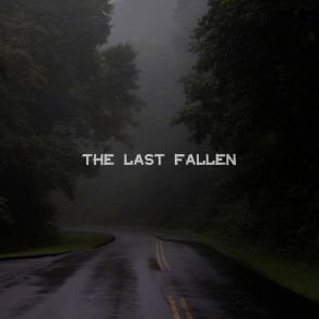 Download track THE LAST FALLEN (Slowed) KazumaiqSlowed