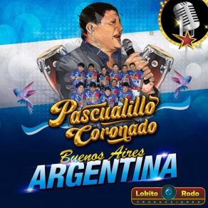 Download track Lloras Por Mi Querer Pascualillo Coronado