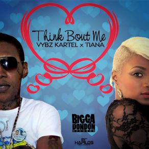 Download track Think Bout Me Vybz Kartel, Tiana