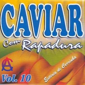 Download track Somos Loucos Caviar Com Rapadura