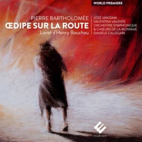 Download track 05 Œdipe Sur La Route, Acte I- Scène 4 Pierre Bartholomée