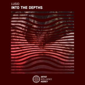 Download track Into The Depths Lusid