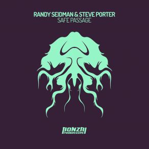 Download track Safe Passage (Original Mix) Steve Porter, Randy Seidman