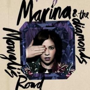 Download track Mowgli's Road Marina, The Diamonds