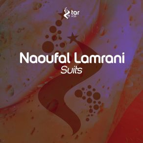 Download track Suits (Original Mix) Naoufal Lamrani